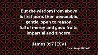 James 3:17 ESV Memory Verse Song