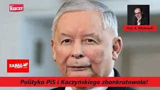 Polityka PiS i Kaczyńskiego zbankrutowała! A. Wielomski