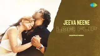 Jeeva Neene - Lofi Flip | IAMPRATHEEK | Martin | Sonu Nigam, Shruthika Samudhrala | Mani Sharma