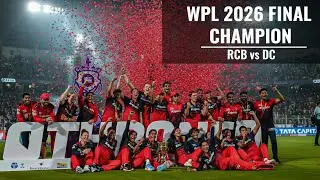 WPL 2026 Final Match Highlights | RCB vs DC Thriller Final | Women&rsquo;s Premier League 2026
