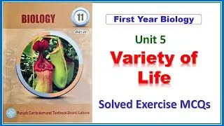 Variety of Life, 11Th Class Biology Chapter 5 Solved Exercise MCQS |#BiologyMCQS |#VarietyofLife |