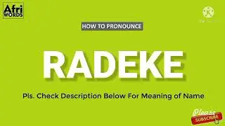 How to pronounce RADEKE