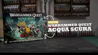 Warhammer Quest Acqua Scura [UNBOXING]