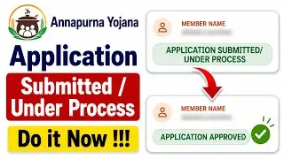 Annapurna Yojana Application Status Submitted / Under Process Problem, What Should You do Now ?
