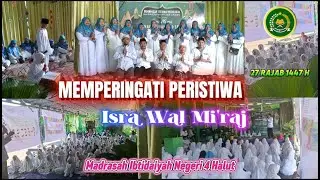 MEMPERINGATI PERISTIWA ISRA MI'RAJ (MIN 4 HALUT)