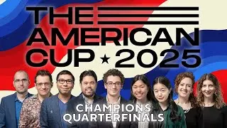 The American Cup 2025: Day 2 | Champions Quarterfinals