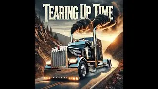 🚛 Tearing Up Time &ndash; Country Song | The Cummins Anthem 🎶