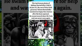 🤯🥹 The last known photo of Michael Rockefeller (1961) #shorts