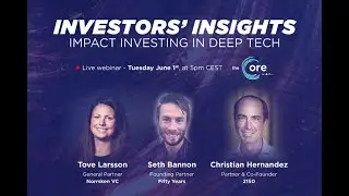 Investors Insights: Impact investing in deep tech | The Core by Hello Tomorrow