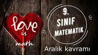 Gerçek Sayılarda Aralık Kavramı | 9.Sınıf Matematik