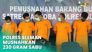 BERSAMA LIMA TERSANGKA, POLRES SLEMAN MUSNAHKAN 230 GRAM SABU