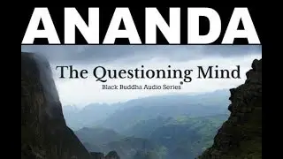 Ananda Abinou: The Questioning Mind