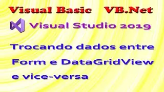 VB.Net: trocando dados entre Form e DataGridView - Visual Basic