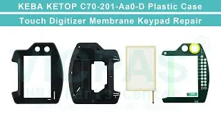KEBA KETOP C70-201-Aa0-D KEBA HMI Case Touch Membrane Membrane Keypad Replacement Repair