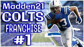 Madden 21 Colts Franchise - Episode 1 - PHILLIP RIVERS LAST CHANCE FOR GREATNESS