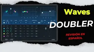 🎧Waves Doubler🎧-Revisi&oacute;n en Espa&ntilde;ol-
