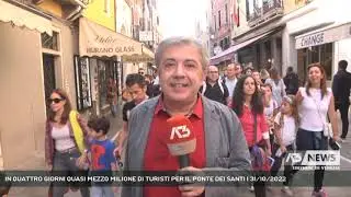 IN QUATTRO GIORNI QUASI MEZZO MILIONE DI TURISTI PER IL PONTE DEI SANTI | 31/10/2022
