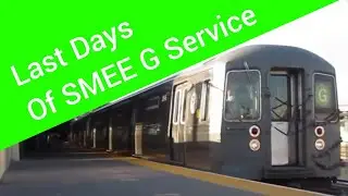Last Days Of SMEE Service On The G Crosstown-Culver Line