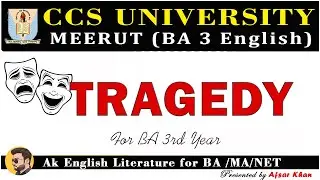 Tragedy | Greek Tragedy | Roman Tragedy | Classical Tragedy | English Literature | for BA/MA/NET
