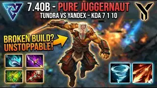 🔥 7.40B - PURE JUGGERNAUT : TUNDRA ESPORTS VS TEAM YANDEX DOTA 2 GAMEPLAY KDA 7 1 10 🔥 #pure