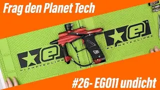 Frag den Planet Tech #26 EGO11 undicht