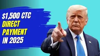 $1,500 CTC Direct Payment In June 2025 &ndash; Know Eligibility & Payment Date