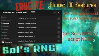 ALMOST EVERY FEATURE POSSIBLE! All In 1 Sol's RNG Script! Sol's RNG V2 Showcase | Erudite Hub