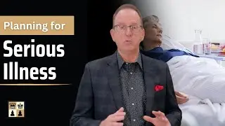 Planning for Serious Illness