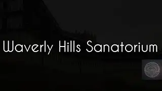 Het Waverly Hills Sanatorium - Engste plek ter Wereld