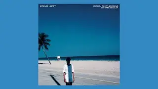 Steve Hiett - Blue Beach - Welcome To Your Beach