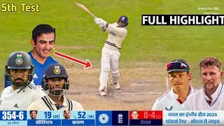 IND vs ENG 5th Test Day 1 Full Highlights | India vs England 5th Test Match Day 1 Full Highlights