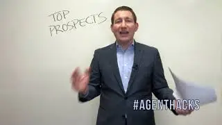 Agent Hacks #12 - Prioritizing your top prospects and clients