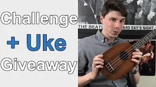 Member Challenge + Ukulele Giveaway (Win 1/3 Ukes!)