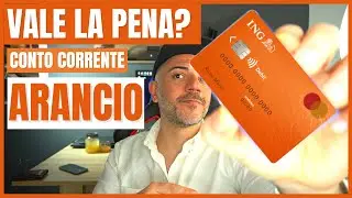 CONTO ARANCIO: Tutto quello che devi sapere prima di aprirne uno!!