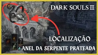 DARK SOULS 3: COMO ENCONTRAR O ANEL DA SERPENTE PRATEADA - GANHE MAIS ALMAS NO INICIO DO JOGO!