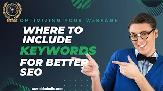 Optimizing Your Webpage: Where to Include Keywords for Better SEO | NIDM INDIA |