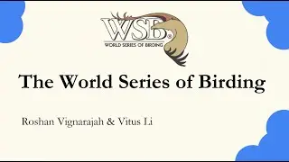 The World Series of Birding: Roshan Vignarajah