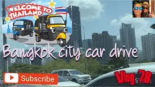 Driving through Bangkok city Thailand March 2020 Vlog #78  ขับรถเที่ยวกรุงเทพ