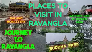 TOP TOURIST PLACES IN RAVANGLA | RAVANGLA TOUR | BUDDHA PARK | RALANG MONASTERY | SOUTH SIKKIM