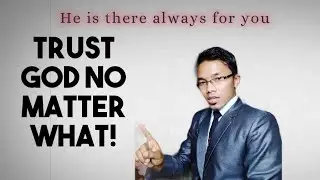 Short sermon | Trust God no matter what! Motivational sermon In time of crises.