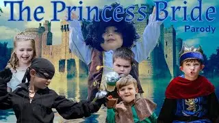 The Princess Bride Parody Remastered