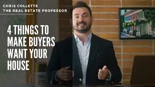 4 Things to Make Buyers Want YOUR House