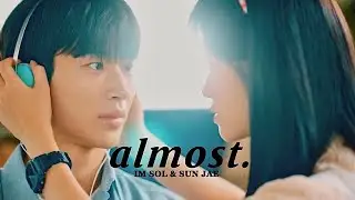 Im Sol & Sun Jae » Almost [Lovely Runner +1x06]