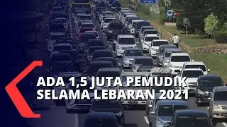 Menhub: Ada 1,5 Juta Pemudik di Lebaran 2021