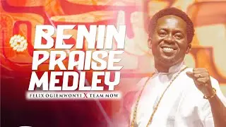 Benin Praise Medley