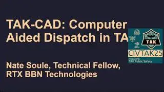 TAK CAD: Computer Aided Dispatch Built Into TAK