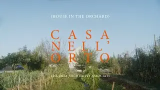 Casa nell'Orto (House in the Orchard) | LDA.iMdA Architects