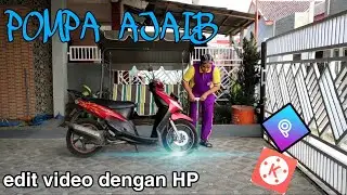 Magic Air Pump - Video Editing Tutorial