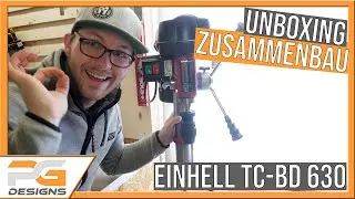 Einhell TC-BD 630 - Unboxing & Zusammenbau der Tischbohrmaschine