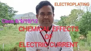 CHEMICAL EFFECTS OF ELECTRIC CURRENT/GOOD&BAD CONDUCTOR/ELECTROPLATING/CLASS 8 SCIENCE/BY KESHAB SIR